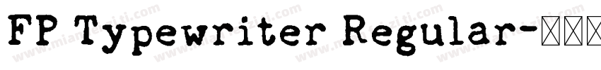 FP Typewriter Regular字体转换